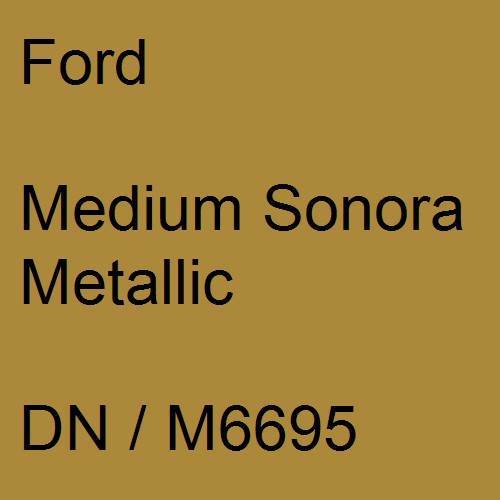 Ford, Medium Sonora Metallic, DN / M6695.